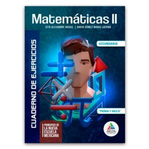 Matemáticas II - Cuaderno de ejercicios - Secundaria - Delta Learning