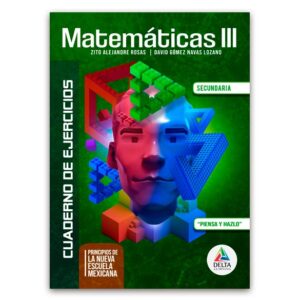 Matemáticas III - Cuaderno de ejercicios - Secundaria - Delta Learning