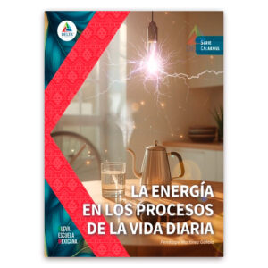 Calakmul - La energía en los procesos de la vida - 1era edición 2024